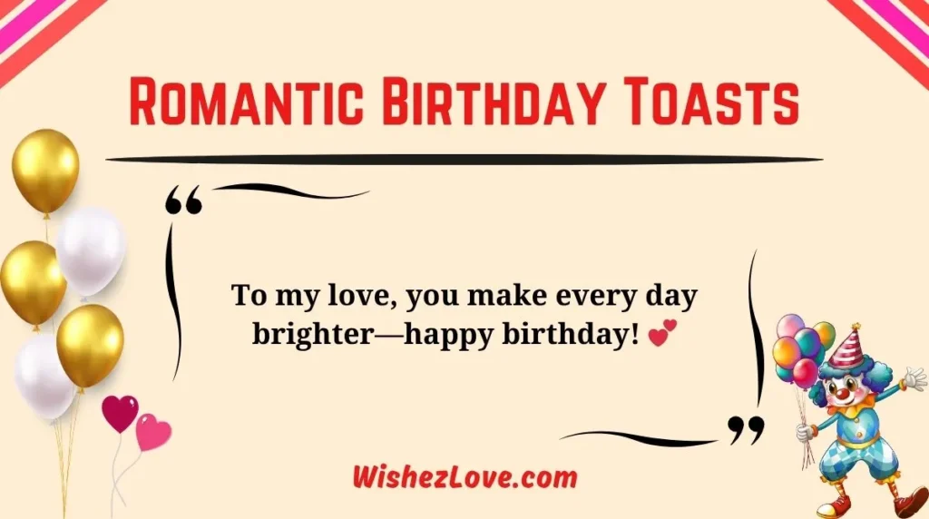 Romantic Birthday Toasts