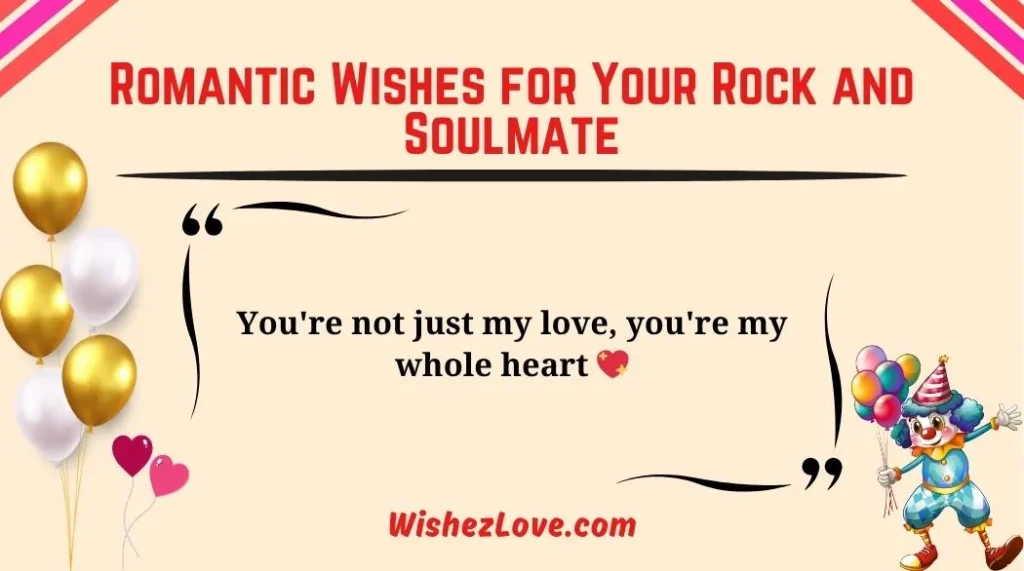 Romantic Wishes for Your Rock and Soulmate