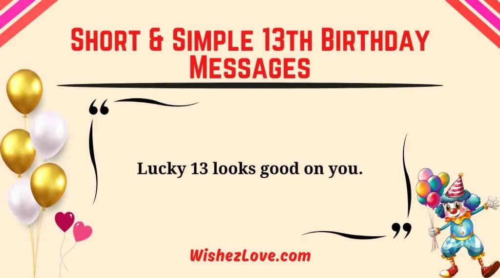 Short & Simple 13th Birthday Messages