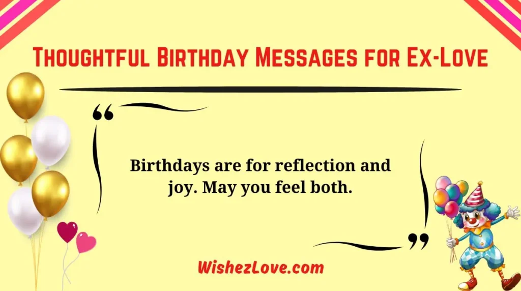 Thoughtful Birthday Messages for Ex-Love