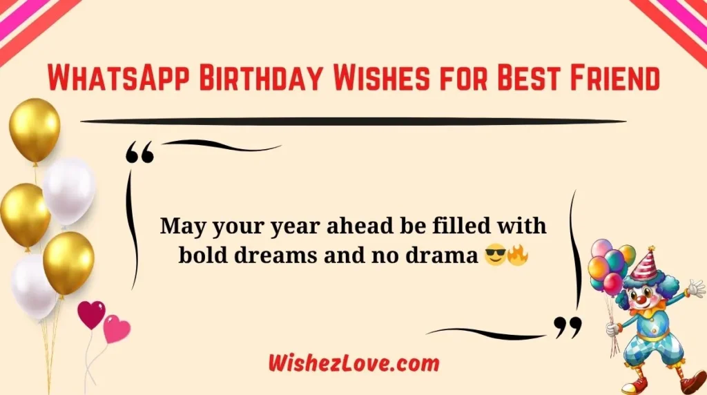 WhatsApp Birthday Wishes for Best Friend