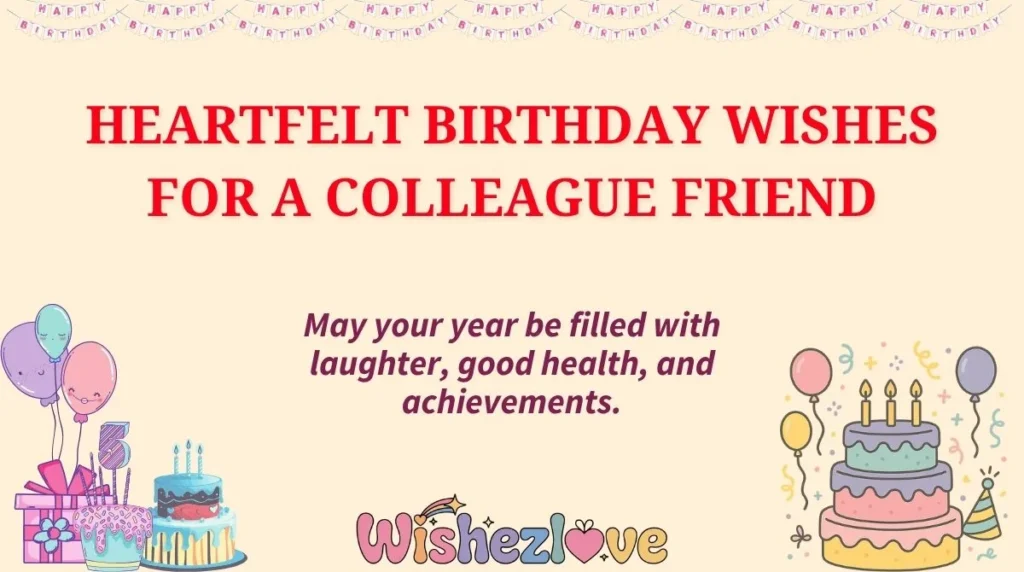 Heartfelt Birthday Wishes for a Colleague Friend