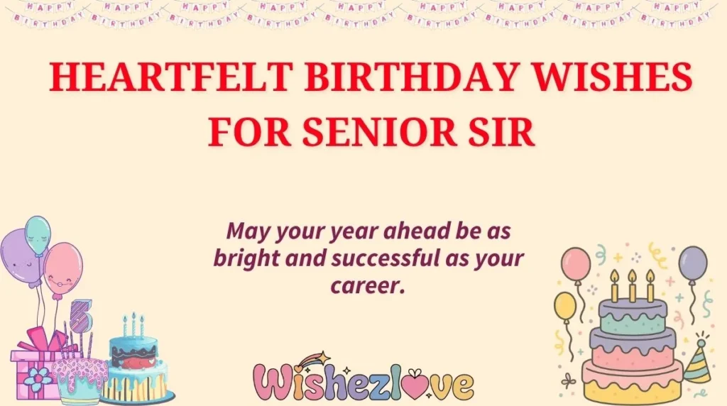 Heartfelt Birthday Wishes for Senior Sir