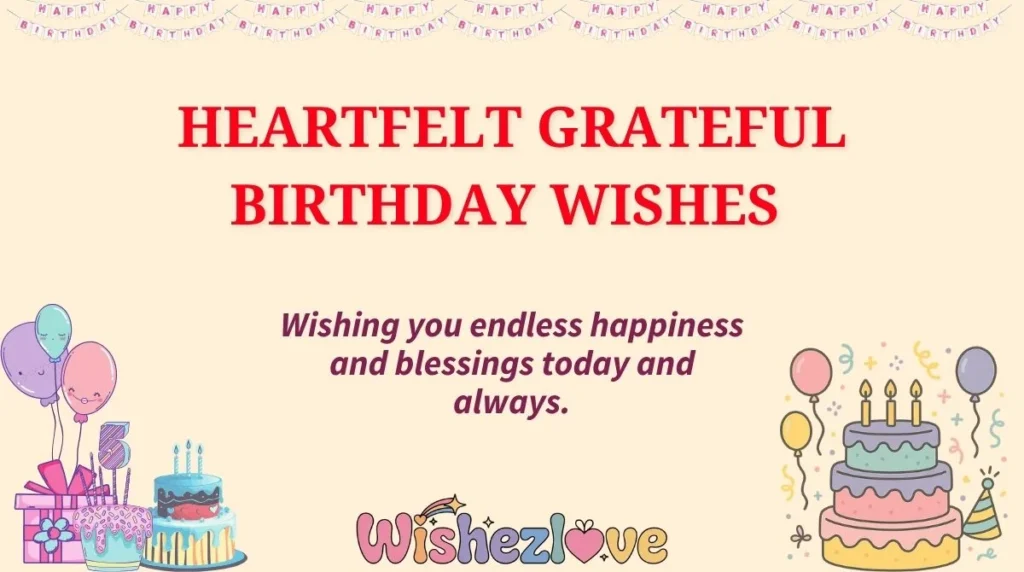 Heartfelt Grateful Birthday Wishes