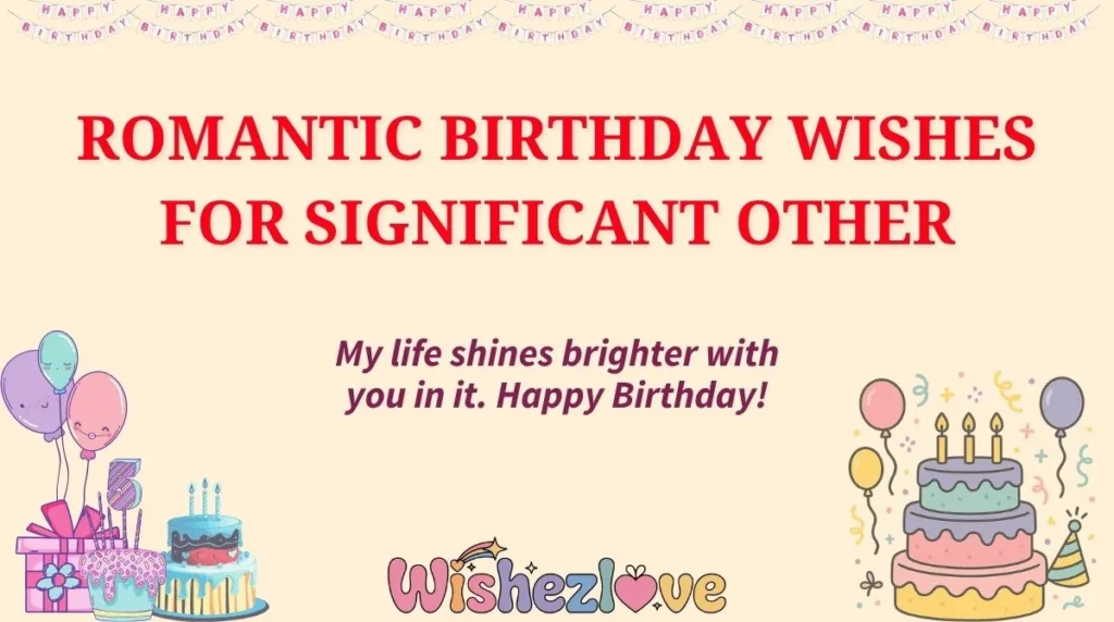 Romantic Birthday Wishes for Significant Other