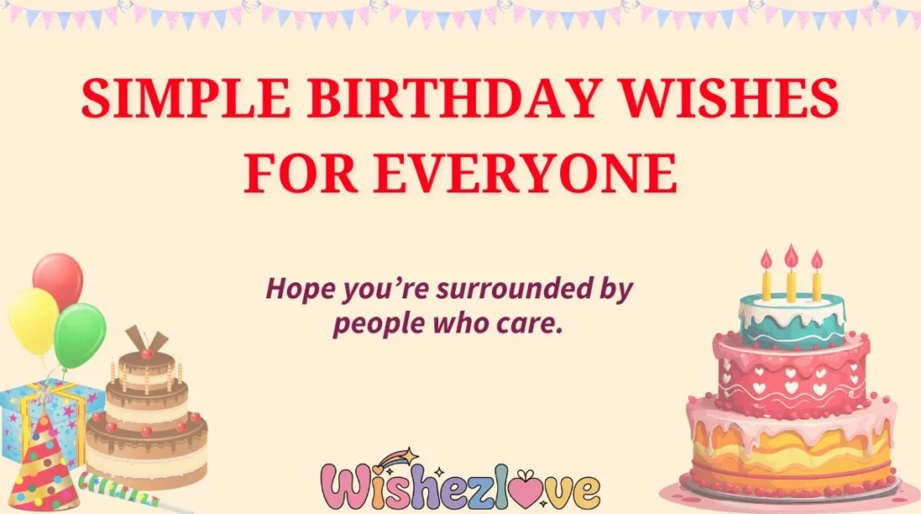 Simple Birthday Wishes for Everyone