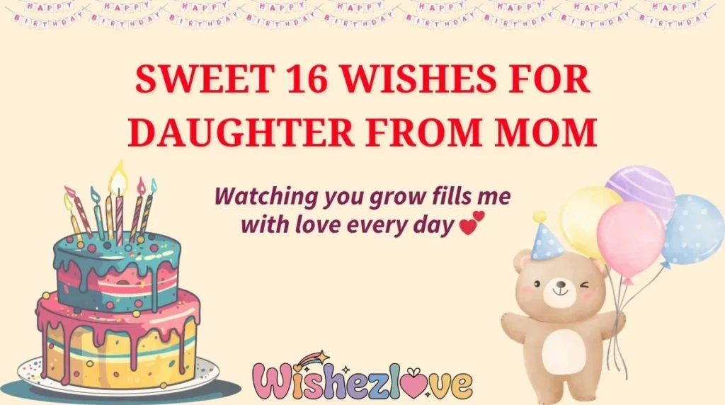 Sweet 16 Wishes for Daughter from Mom
