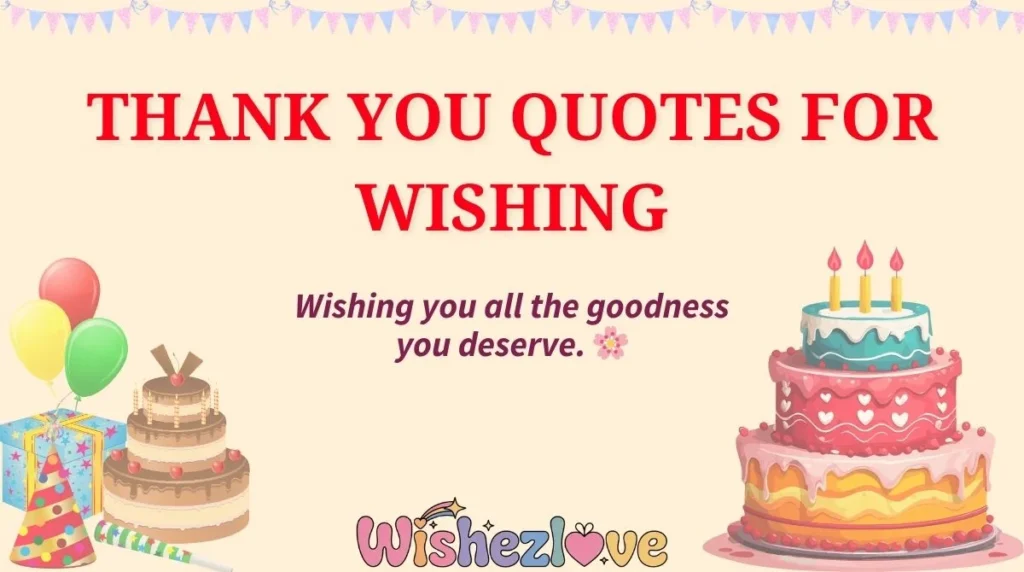 Thank You Quotes for Wishing