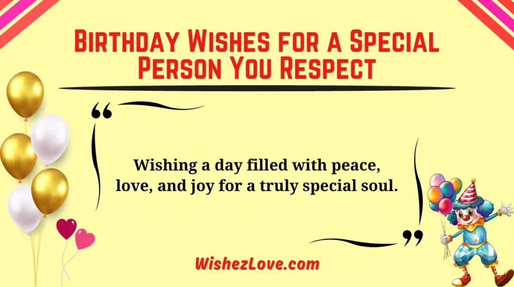 Birthday Wishes for a Special Person You Respect