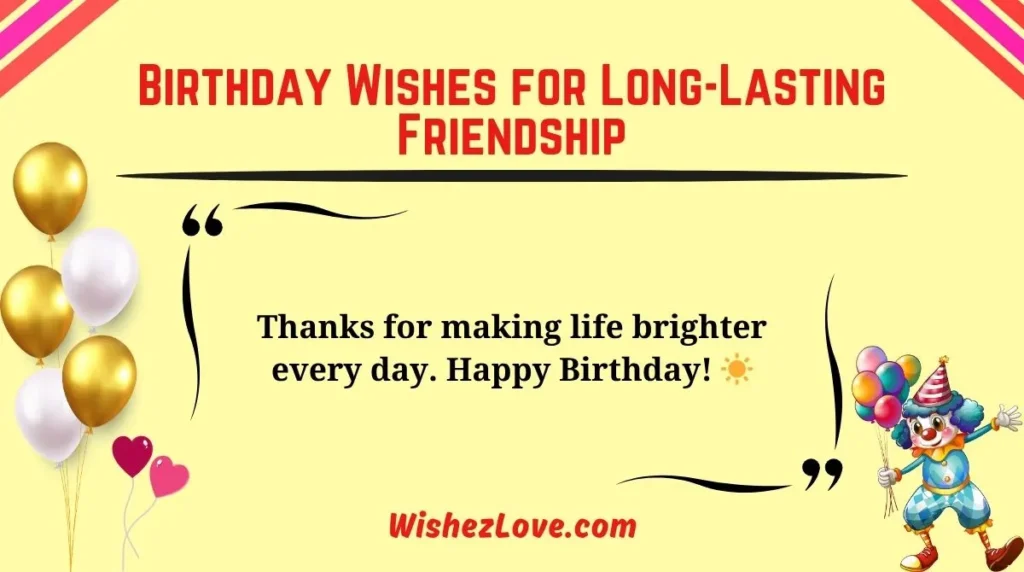 Birthday Wishes for Long-Lasting Friendship
