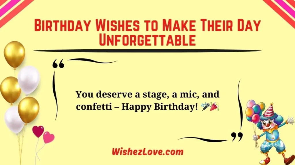 Birthday Wishes to Make Their Day Unforgettable