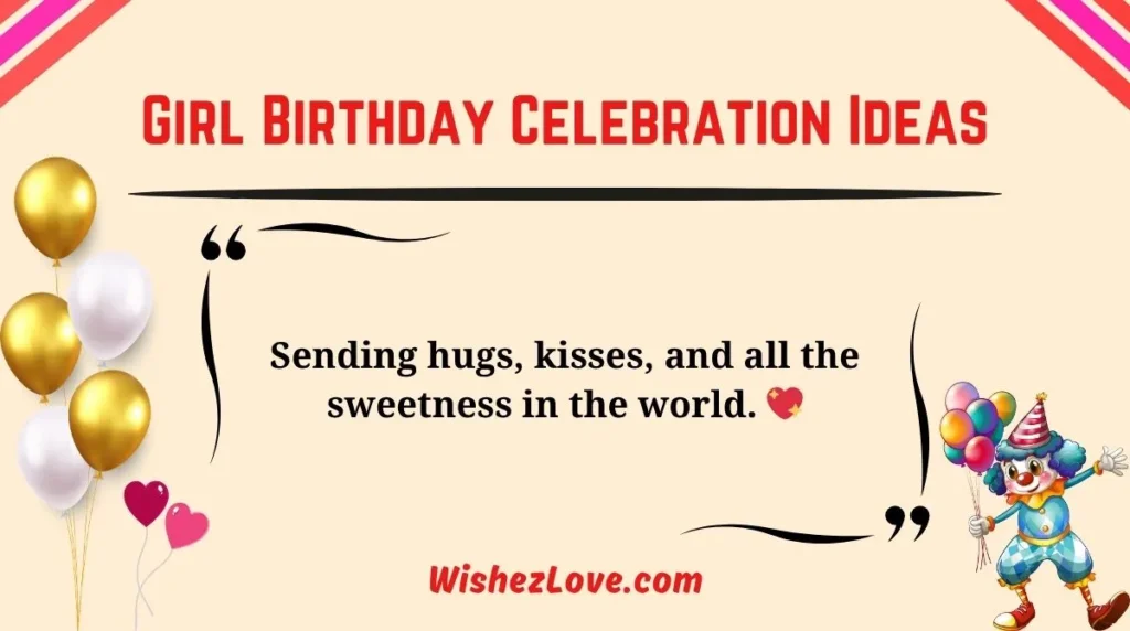 Girl Birthday Celebration Ideas