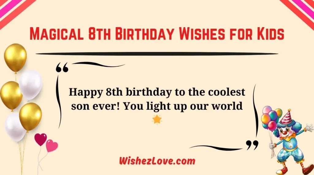 Magical 8th Birthday Wishes for Kids