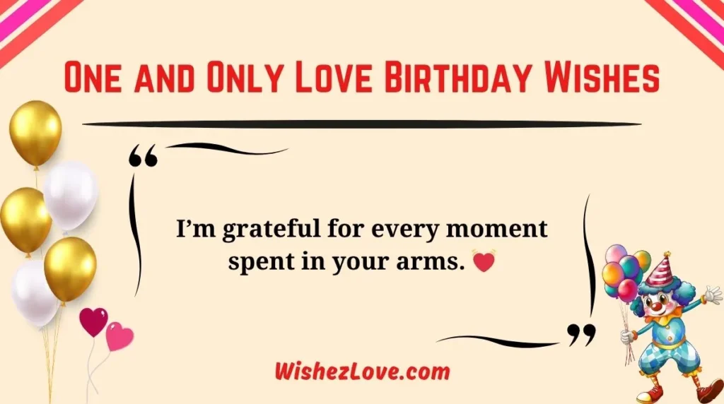 One and Only Love Birthday Wishes