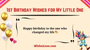 1st Birthday Wishes for My Little One