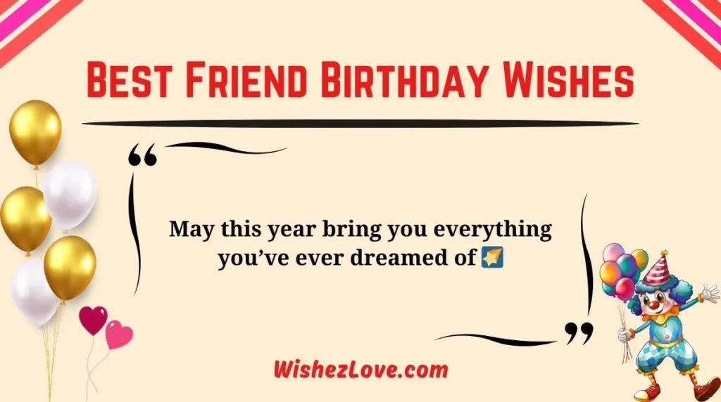 Best Friend Birthday Wishes