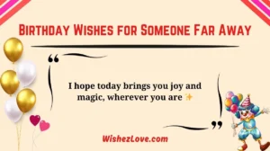 Birthday Wishes for Someone Far Away