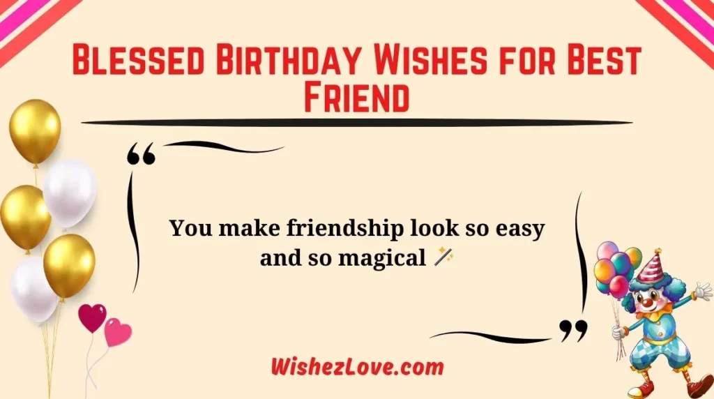 Blessed Birthday Wishes for Best Friend