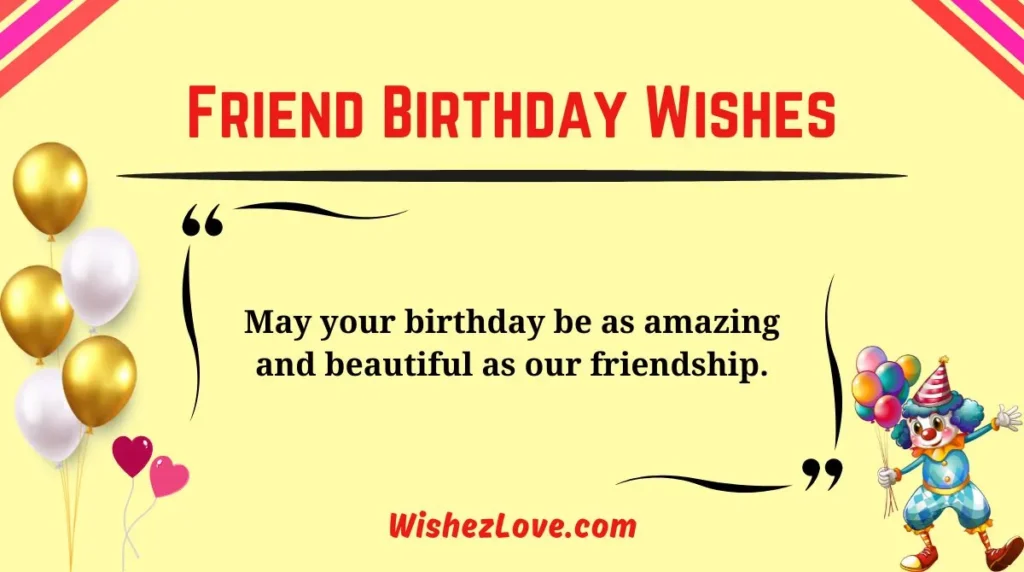 Friend Birthday Wishes