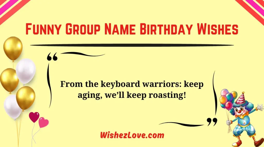 Funny Group Name Birthday Wishes