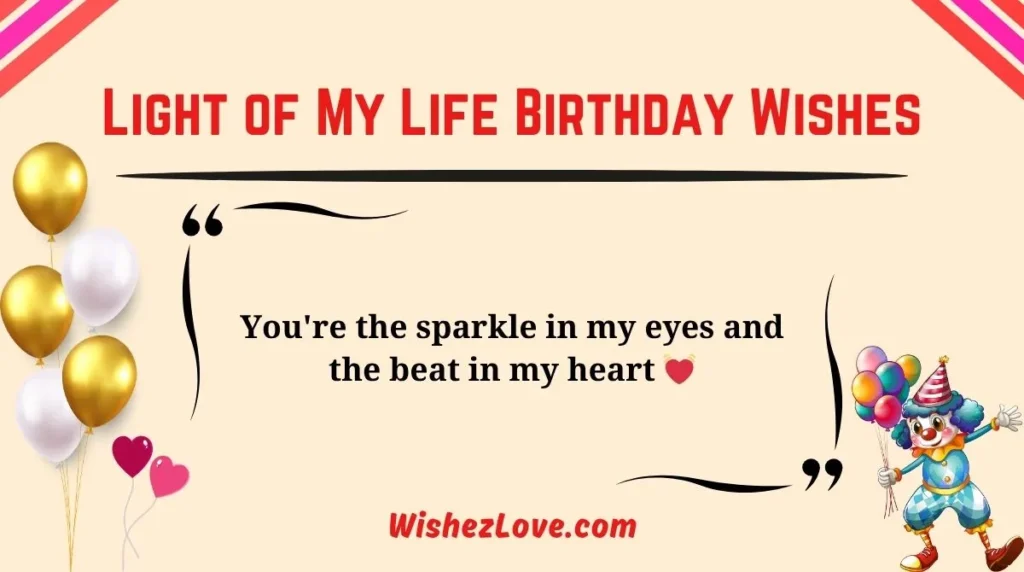 Light of My Life Birthday Wishes