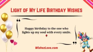 Light of My Life Birthday Wishes