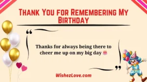Thank You for Remembering My Birthday