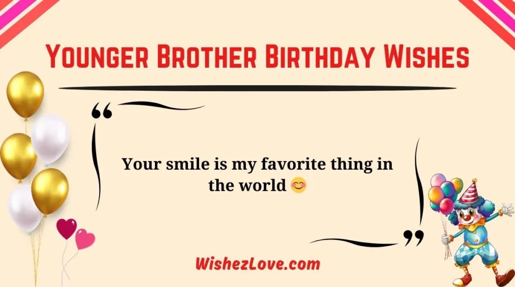 Younger Brother Birthday Wishes