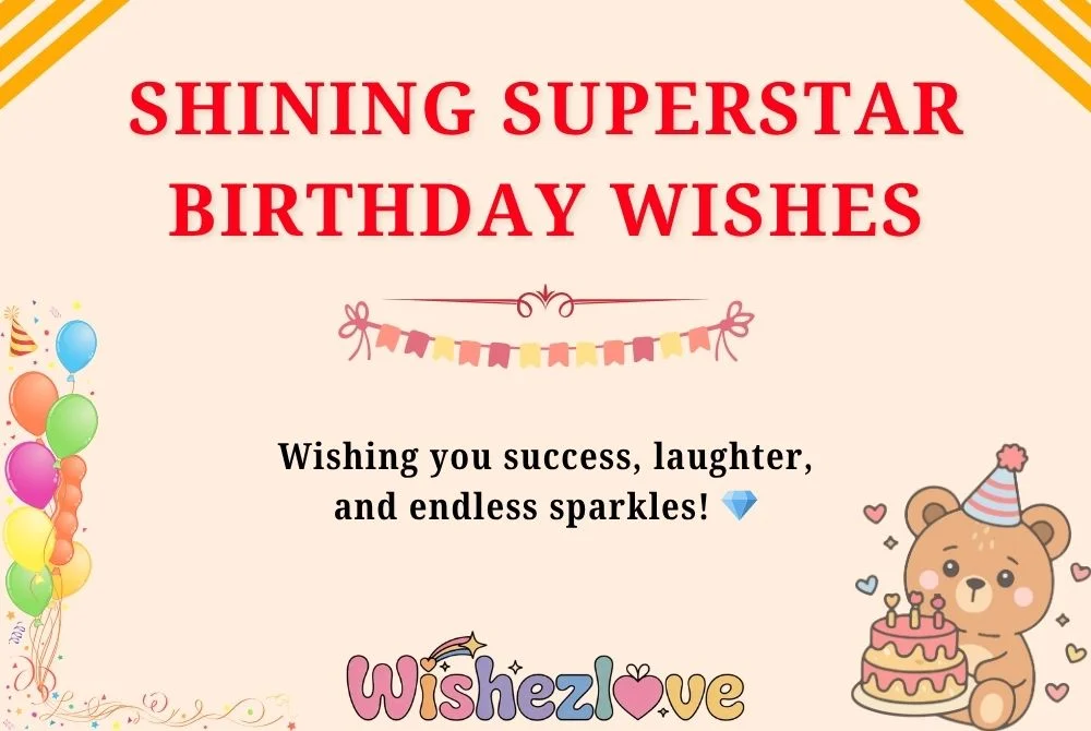 Shining Superstar Birthday Wishes
