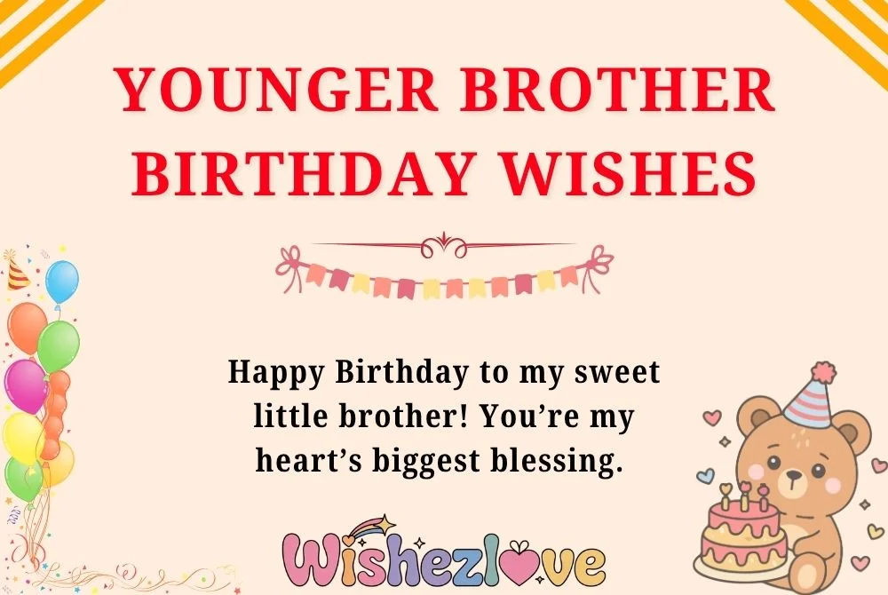 Younger Brother Birthday Wishes